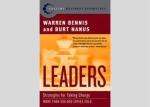 Leaders: The Strategy for Taking Charge by Warren Bennis