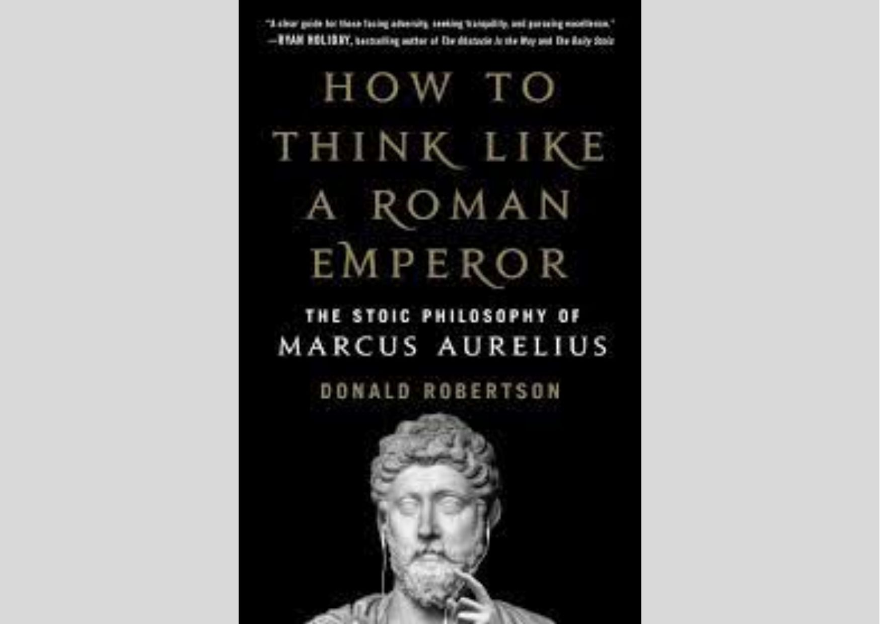 Special Offer: How to Think Like a Roman Emperor