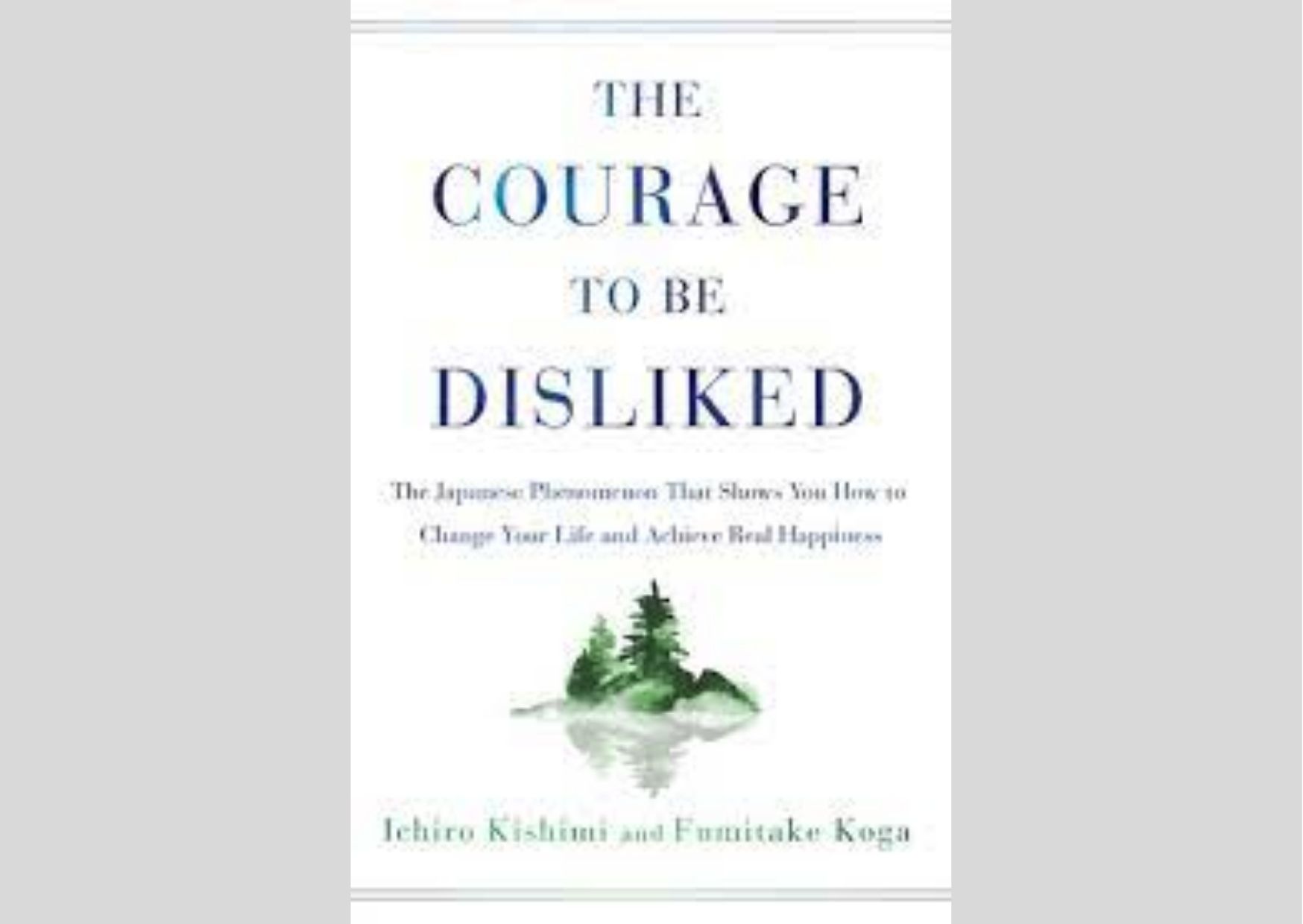 The Courage to be Disliked | Book recap by Sean DeLaney